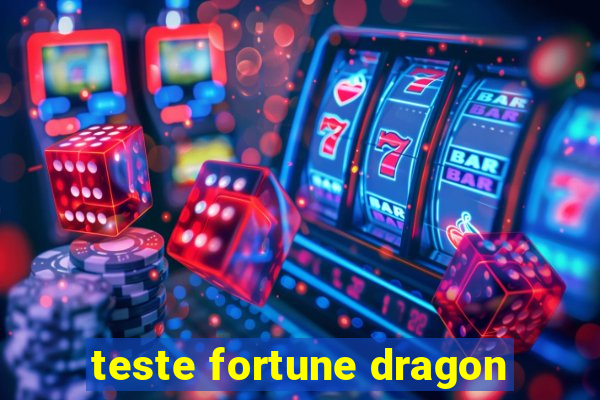 teste fortune dragon